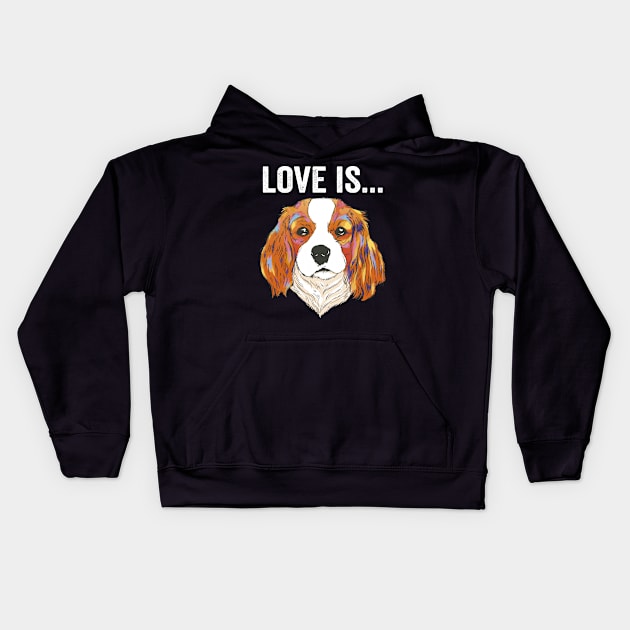 Funny Cavalier King Charles Spaniel Dog Quotes Kids Hoodie by Visual Vibes